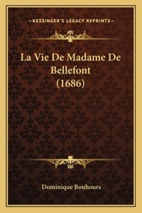 La Vie De Madame De Bellefont (1686)