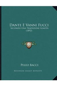 Dante E Vanni Fucci