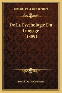 De La Psychologie Du Langage (1889)