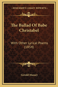 The Ballad Of Babe Christabel