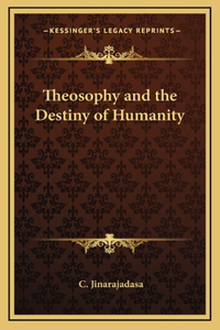 Theosophy and the Destiny of Humanity