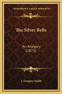 The Silver Bells