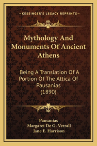 Mythology And Monuments Of Ancient Athens