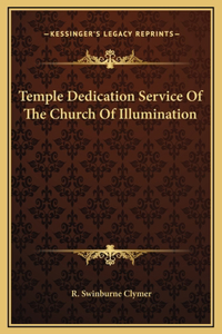 Temple Dedication Service Of The Church Of Illumination