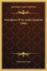 Description Of An Arabic Quadrant (1860)