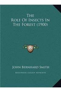 The Role Of Insects In The Forest (1900)