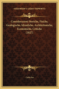 Considerazioni Storiche, Fisiche, Geologische, Idrauliche, Architettoniche, Economiche, Critiche (1827)