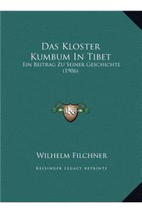 Das Kloster Kumbum in Tibet