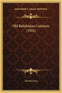 Old Babylonian Contracts (1922)