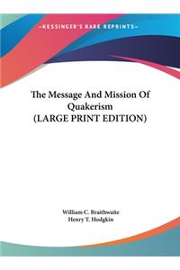 The Message and Mission of Quakerism