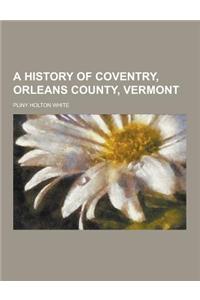 A History of Coventry, Orleans County, Vermont
