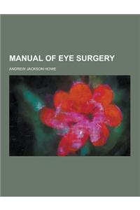 Manual of Eye Surgery