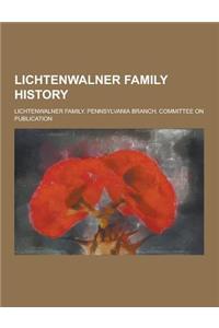 Lichtenwalner Family History
