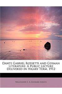 Dante Gabriel Rossetti and German Literature