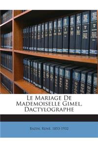 Le Mariage de Mademoiselle Gimel, Dactylographe