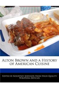 Alton Brown and a History of American Cuisine