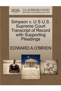 Simpson V. U S U.S. Supreme Court Transcript of Record with Supporting Pleadings