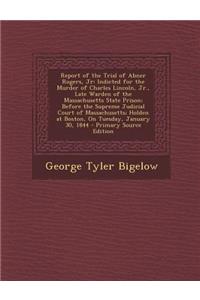 Report of the Trial of Abner Rogers, Jr