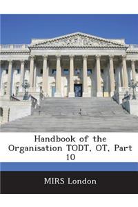 Handbook of the Organisation Todt, OT, Part 10