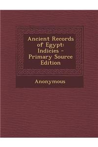 Ancient Records of Egypt: Indicies