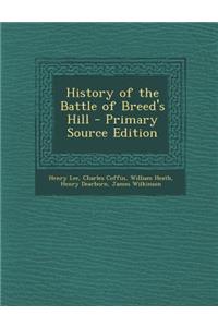 History of the Battle of Breed's Hill