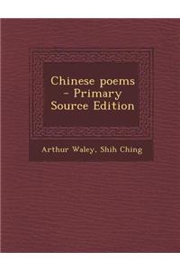 Chinese Poems - Primary Source Edition