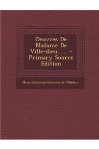 Oeuvres de Madame de Ville-Dieu......