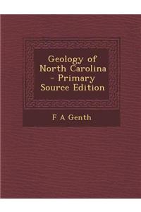 Geology of North Carolina - Primary Source Edition