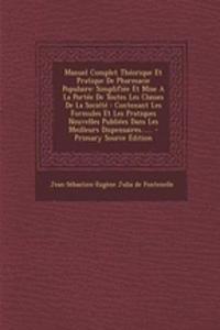 Manuel Complet Théorique Et Pratique De Pharmacie Populaire