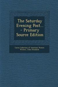 The Saturday Evening Post... - Primary Source Edition