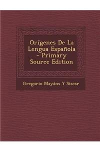 Origenes de La Lengua Espanola