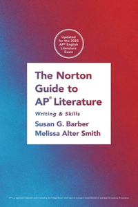 The Norton Guide to AP(R) Literature - Writing and Skills