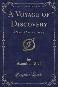 A Voyage of Discovery, Vol. 1 of 2