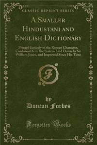 A Smaller Hindustani and English Dictionary