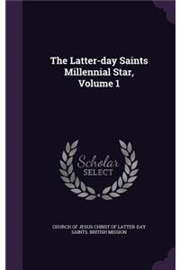 Latter-day Saints Millennial Star, Volume 1