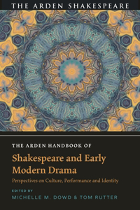 Arden Handbook of Shakespeare and Early Modern Drama