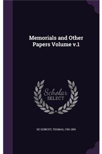 Memorials and Other Papers Volume V.1