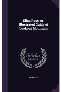 Eliza Ross; or, Illustrated Guide of Lookout Mountain