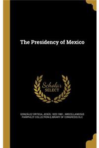 Presidency of Mexico