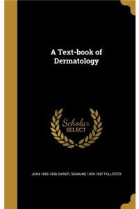 A Text-book of Dermatology