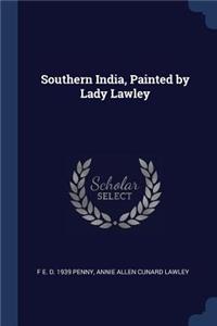 Southern India, Painted by Lady Lawley