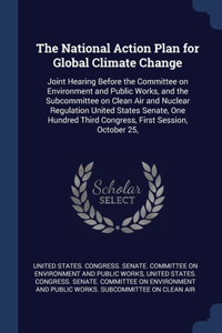 The National Action Plan for Global Climate Change