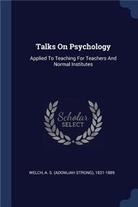 Talks On Psychology