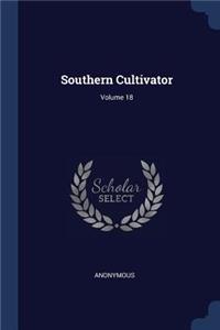 Southern Cultivator; Volume 18