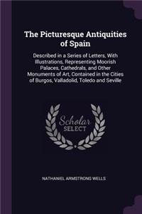 Picturesque Antiquities of Spain