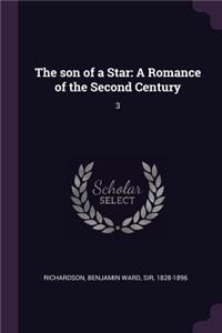 son of a Star: A Romance of the Second Century: 3