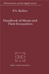Handbook of Means and Their Inequalities