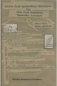 Source Code Optimization Techniques for Data Flow Dominated Embedded Software