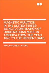 Magnetic Variation in the United States