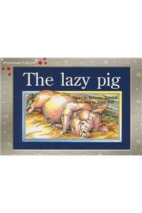 The Lazy Pig